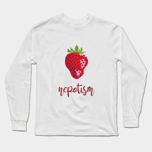 Nepotism Long Sleeve T-Shirt